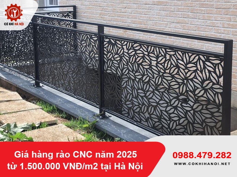 Giá hàng rào CNC năm 2025 từ 1.500.000 VNĐ/m2 tại Hà Nội