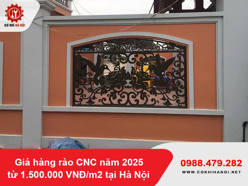 Giá hàng rào CNC năm 2025 từ 1.500.000 VNĐ/m2 tại Hà Nội
