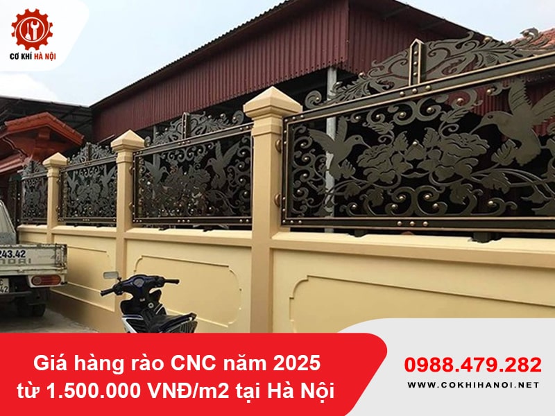Giá hàng rào CNC năm 2025 từ 1.500.000 VNĐ/m2 tại Hà Nội