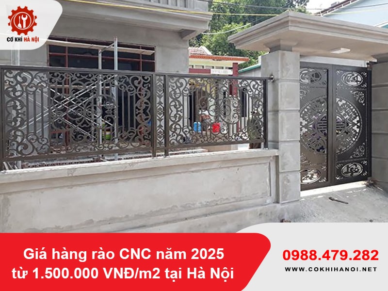 Giá hàng rào CNC năm 2025 từ 1.500.000 VNĐ/m2 tại Hà Nội