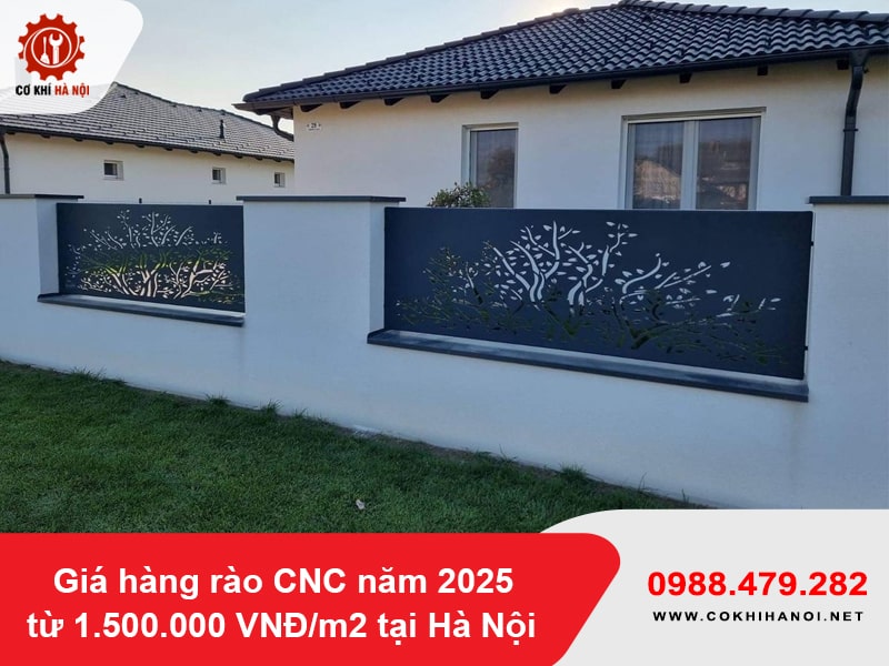 Giá hàng rào CNC năm 2025 từ 1.500.000 VNĐ/m2 tại Hà Nội