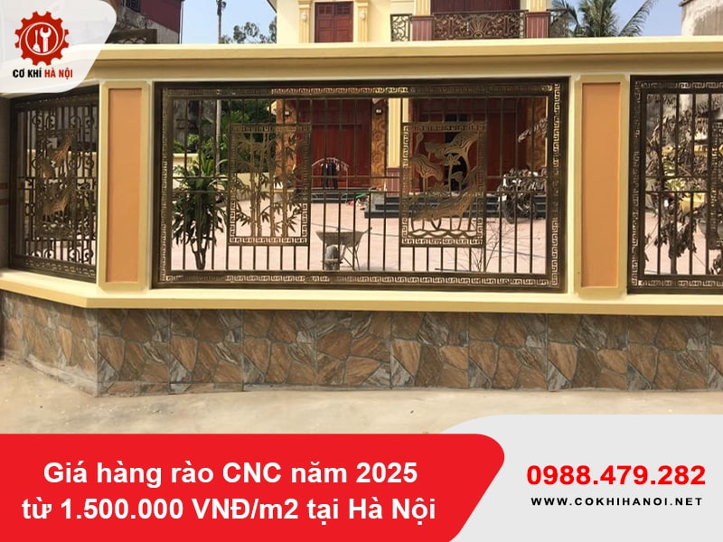 Giá hàng rào CNC năm 2025 từ 1.500.000 VNĐ/m2 tại Hà Nội