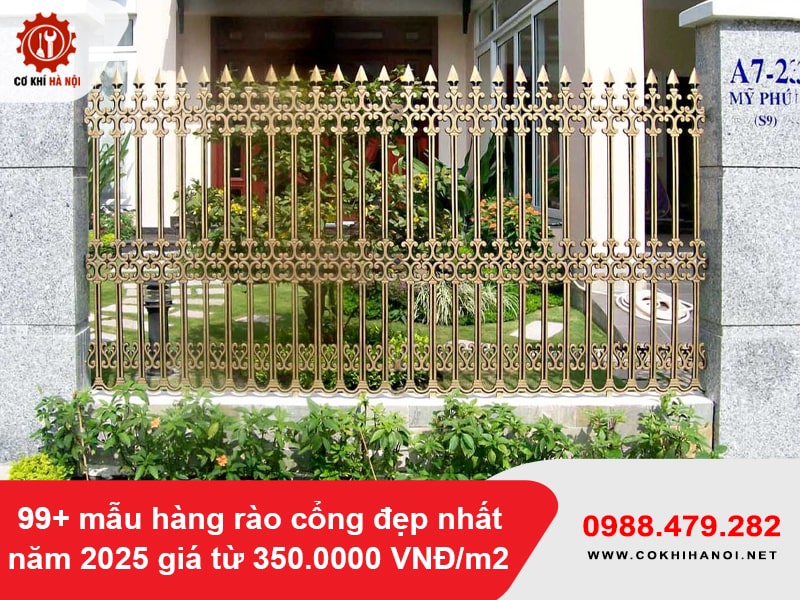 99+ mẫu hàng rào cổng đẹp nhất năm 2025 giá từ 350.0000 VNĐ/m2