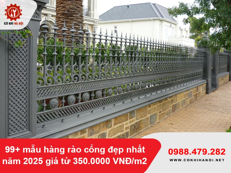 99+ mẫu hàng rào cổng đẹp nhất năm 2025 giá từ 350.0000 VNĐ/m2