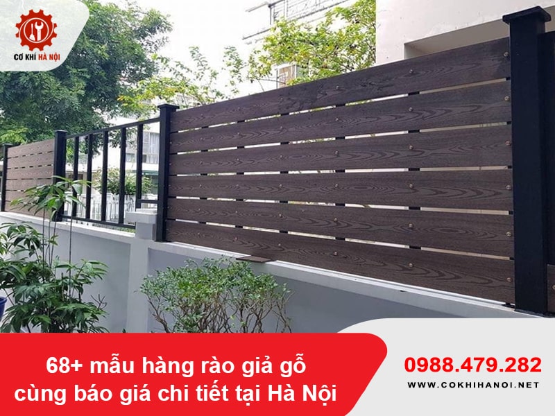 68+ mẫu hàng rào giả gỗ cùng báo giá chi tiết tại Hà Nội