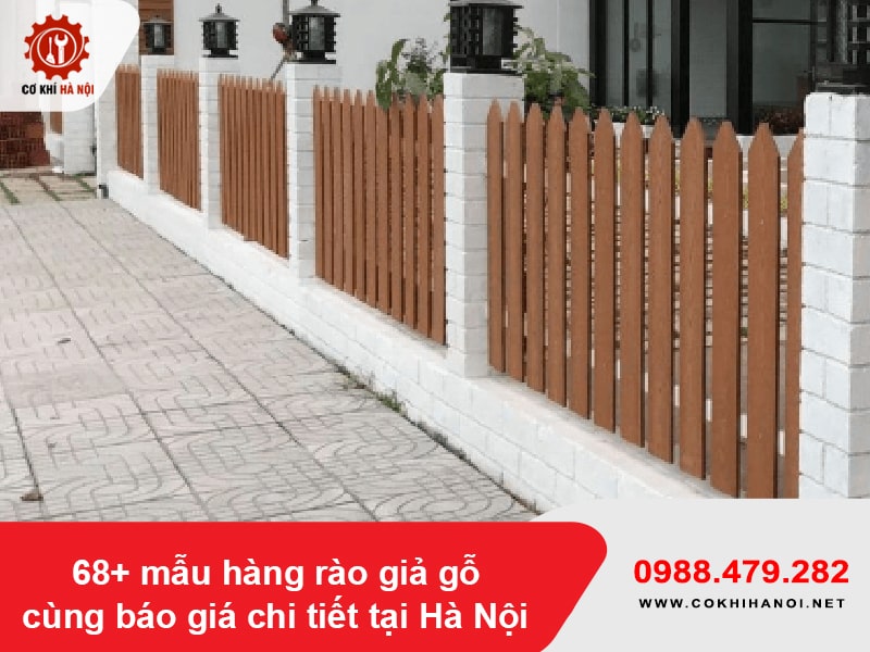 68+ mẫu hàng rào giả gỗ cùng báo giá chi tiết tại Hà Nội
