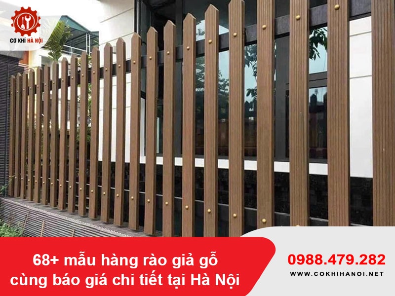 68+ mẫu hàng rào giả gỗ cùng báo giá chi tiết tại Hà Nội