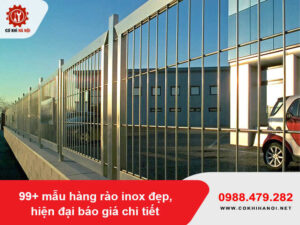 99+ mẫu hàng rào inox đẹp, hiện đại báo giá chi tiết