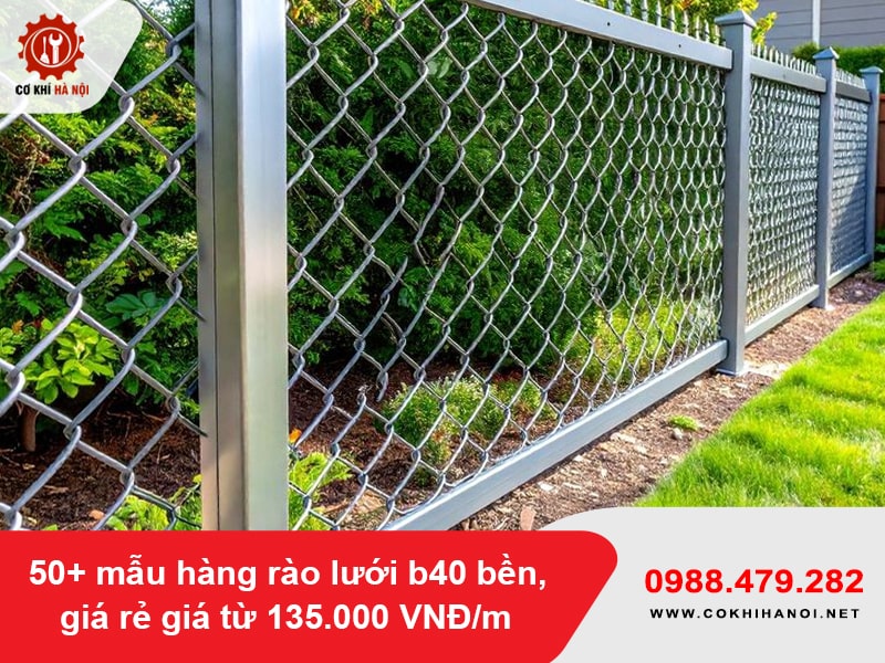 50+ mẫu hàng rào lưới b40 bền, giá rẻ giá từ 135.000 VNĐ/m 50+ mẫu hàng rào lưới b40 bền, giá rẻ giá từ 135.000 VNĐ/m