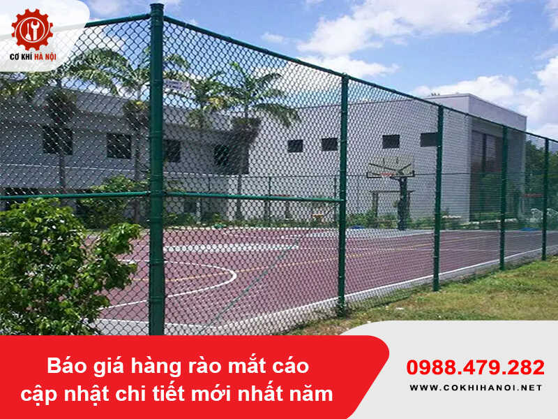 Báo giá hàng rào mắt cáo cập nhật chi tiết mới nhất năm 2025