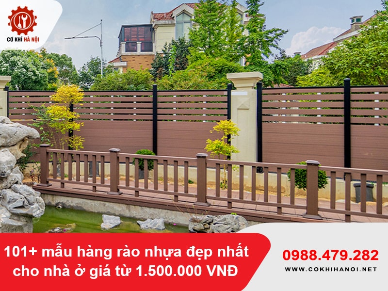 101+ mẫu hàng rào nhựa đẹp nhất cho nhà ở giá từ 1.500.000 VNĐ