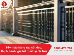 99+ mẫu hàng rào sắt đẹp, thịnh hành, giá tốt nhất tại Hà Nội