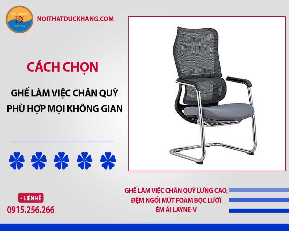 Ghế làm việc chân quỳ lưng cao, đệm ngồi mút foam bọc lưới êm ái Layne-V