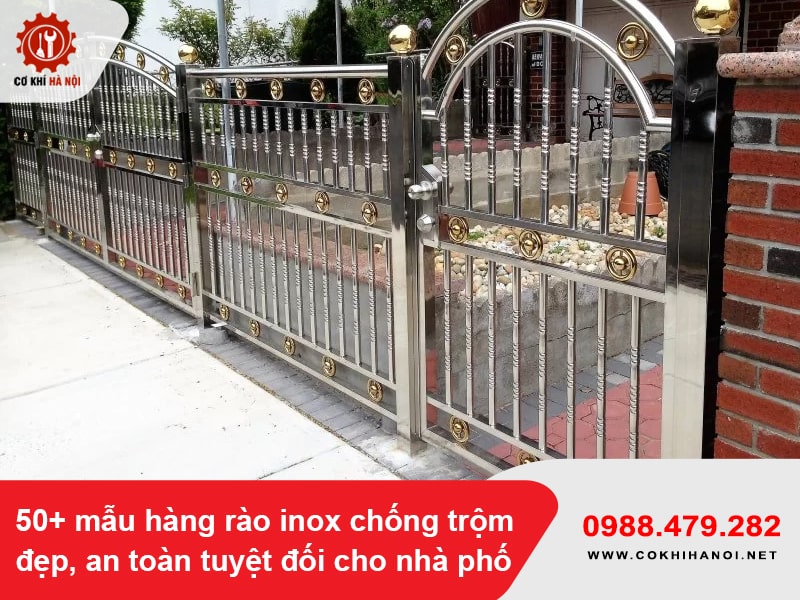 50+ mẫu hàng rào inox chống trộm đẹp, an toàn tuyệt đối cho nhà phố