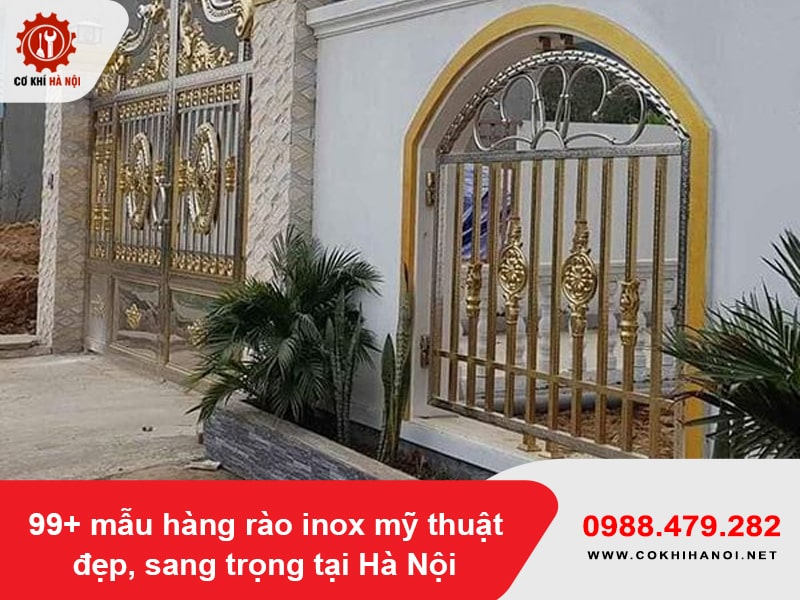 99+ mẫu hàng rào inox mỹ thuật đẹp, sang trọng tại Hà Nội