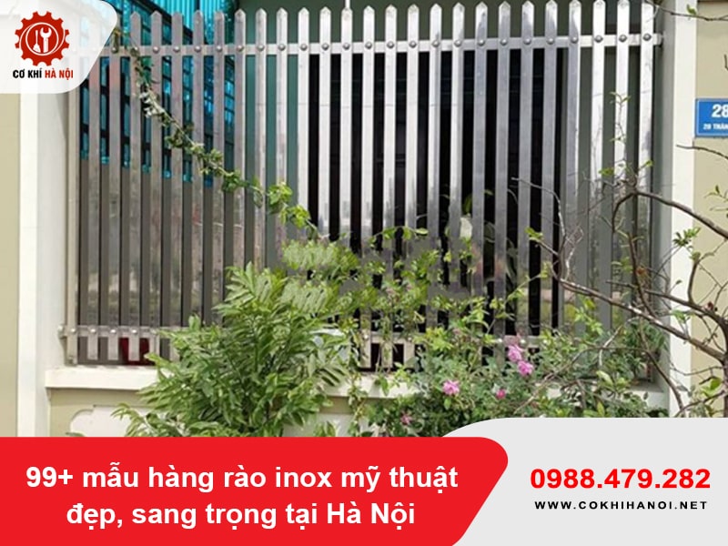 99+ mẫu hàng rào inox mỹ thuật đẹp, sang trọng tại Hà Nội