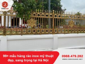 99+ mẫu hàng rào inox mỹ thuật đẹp, sang trọng tại Hà Nội