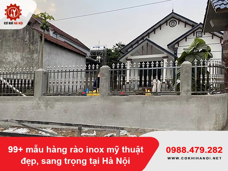 99+ mẫu hàng rào inox mỹ thuật đẹp, sang trọng tại Hà Nội
