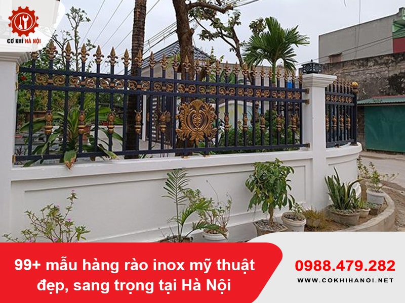 99+ mẫu hàng rào inox mỹ thuật đẹp, sang trọng tại Hà Nội