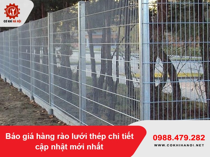 Báo giá hàng rào lưới thép chi tiết cập nhật mới nhất Báo giá hàng rào lưới thép chi tiết cập nhật mới nhất