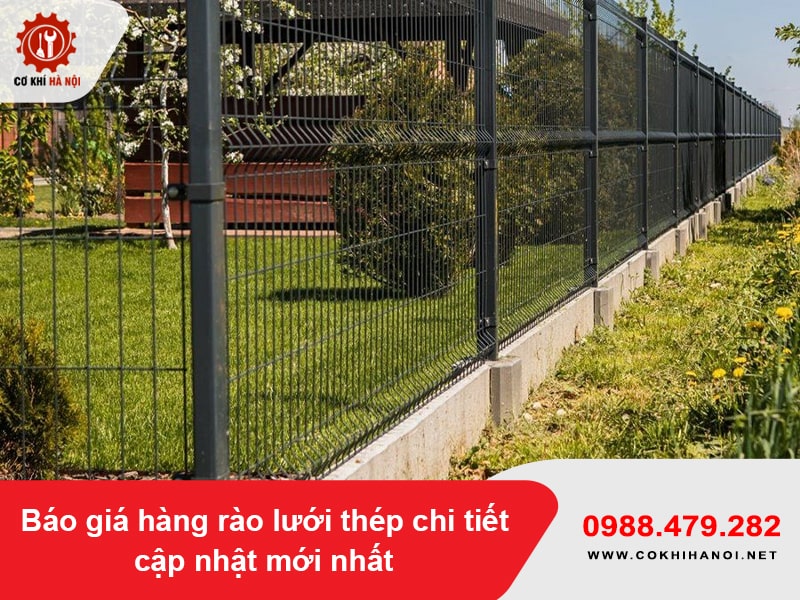 Báo giá hàng rào lưới thép chi tiết cập nhật mới nhất Báo giá hàng rào lưới thép chi tiết cập nhật mới nhất