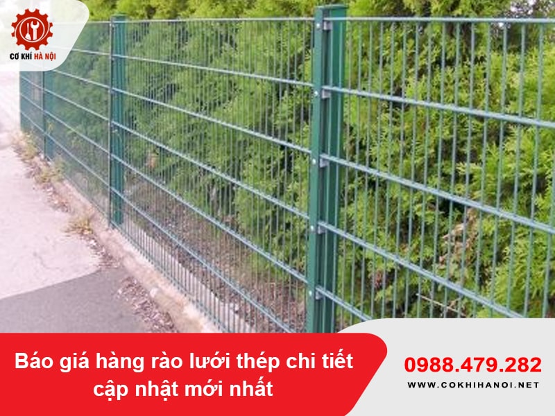 Báo giá hàng rào lưới thép chi tiết cập nhật mới nhất Báo giá hàng rào lưới thép chi tiết cập nhật mới nhất