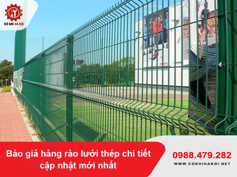 Báo giá hàng rào lưới thép chi tiết cập nhật mới nhất Báo giá hàng rào lưới thép chi tiết cập nhật mới nhất