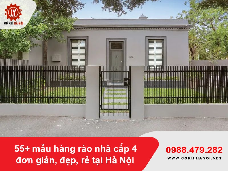 55+ mẫu hàng rào nhà cấp 4 đơn giản, đẹp, rẻ tại Hà Nội 55+ mẫu hàng rào nhà cấp 4 đơn giản, đẹp, rẻ tại Hà Nội