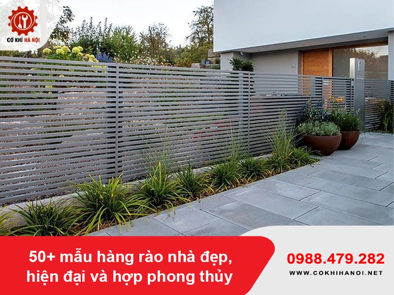 50+ mẫu hàng rào nhà đẹp, hiện đại và hợp phong thủy 50+ mẫu hàng rào nhà đẹp, hiện đại và hợp phong thủy