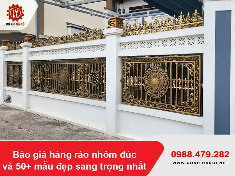Báo giá hàng rào nhôm đúc và 50+ mẫu đẹp sang trọng nhất Báo giá hàng rào nhôm đúc và 50+ mẫu đẹp sang trọng nhất