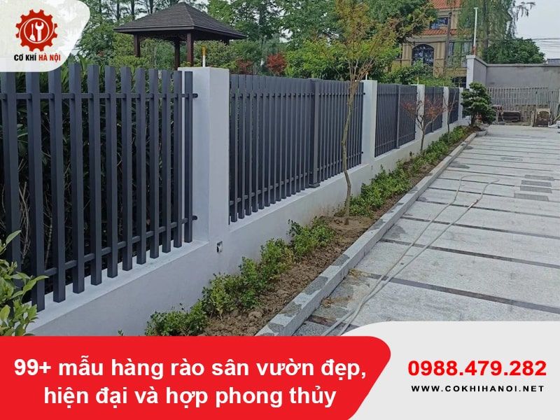 99+ mẫu hàng rào sân vườn đẹp, hiện đại và hợp phong thủy 99+ mẫu hàng rào sân vườn đẹp, hiện đại và hợp phong thủy
