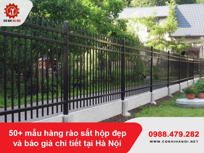 50+ mẫu hàng rào sắt hộp đẹp và báo giá chi tiết tại Hà Nội 50+ mẫu hàng rào sắt hộp đẹp và báo giá chi tiết tại Hà Nội