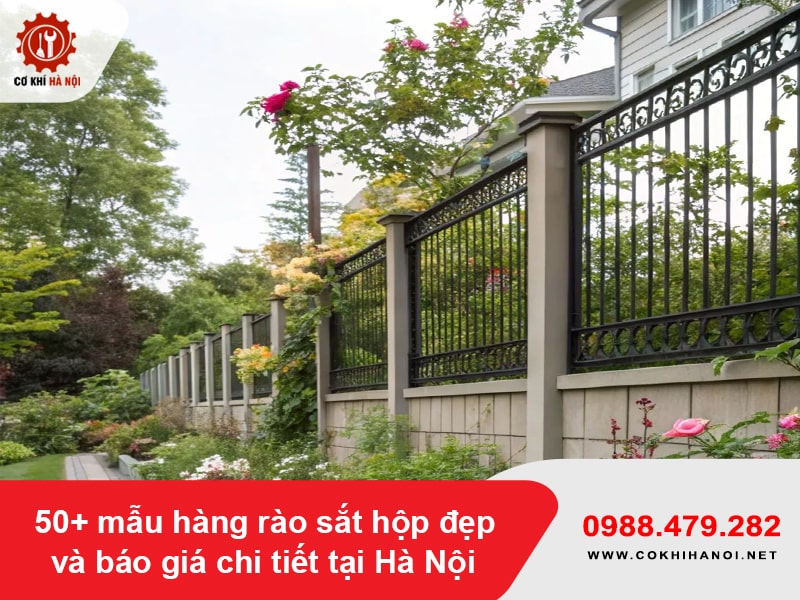 50+ mẫu hàng rào sắt hộp đẹp và báo giá chi tiết tại Hà Nội 50+ mẫu hàng rào sắt hộp đẹp và báo giá chi tiết tại Hà Nội