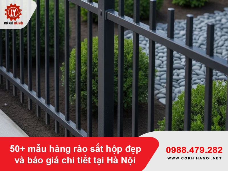50+ mẫu hàng rào sắt hộp đẹp và báo giá chi tiết tại Hà Nội 50+ mẫu hàng rào sắt hộp đẹp và báo giá chi tiết tại Hà Nội