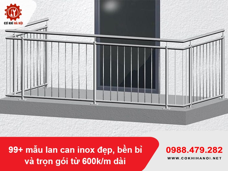 99+ mẫu lan can inox đẹp, bền bỉ và trọn gói từ 600k/m dài 99+ mẫu lan can inox đẹp, bền bỉ và trọn gói từ 600k/m dài