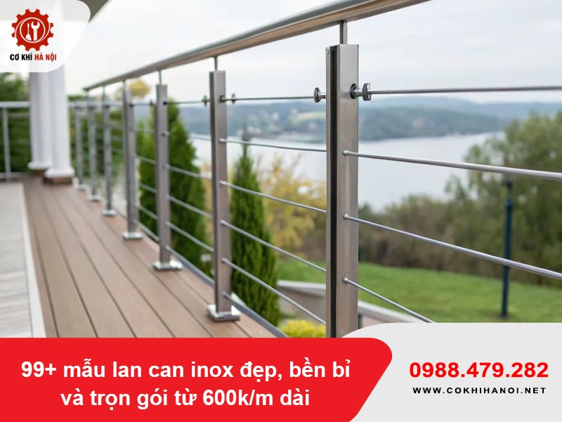 99+ mẫu lan can inox đẹp, bền bỉ và trọn gói từ 600k/m dài 99+ mẫu lan can inox đẹp, bền bỉ và trọn gói từ 600k/m dài