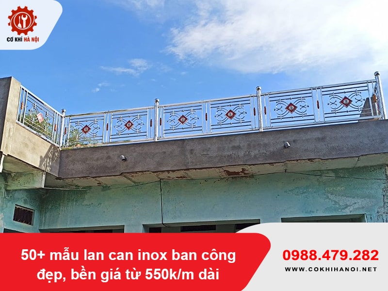 50+ mẫu lan can inox ban công đẹp, bền giá từ 550k/m dài