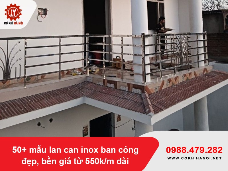 50+ mẫu lan can inox ban công đẹp, bền giá từ 550k/m dài