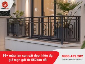 99+ mẫu lan can sắt đẹp, hiện đại giá trọn gói từ 550k/m dài