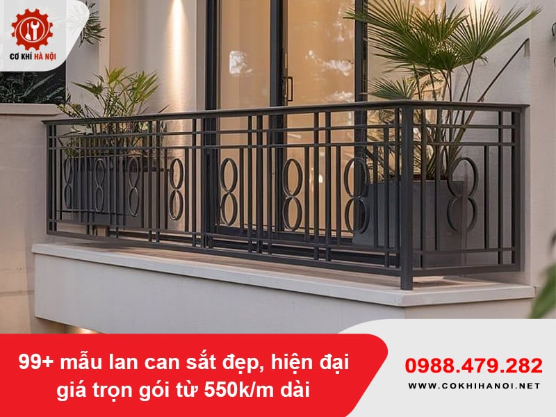 99+ mẫu lan can sắt đẹp, hiện đại giá trọn gói từ 550k/m dài