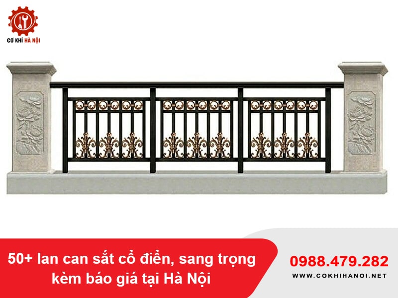 50+ lan can sắt cổ điển, sang trọng kèm báo giá tại Hà Nội