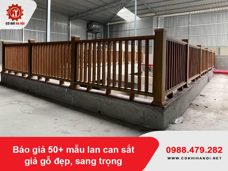 Báo giá 50+ mẫu lan can sắt giả gỗ đẹp, sang trọng mới 2026