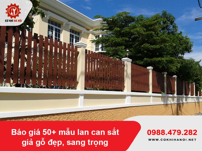 Báo giá 50+ mẫu lan can sắt giả gỗ đẹp, sang trọng mới 2026
