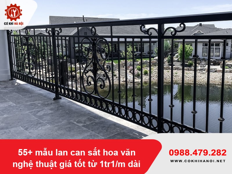55+ mẫu lan can sắt hoa văn nghệ thuật giá tốt từ 1tr1/m dài