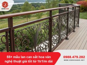 55+ mẫu lan can sắt hoa văn nghệ thuật giá tốt từ 1tr1/m dài
