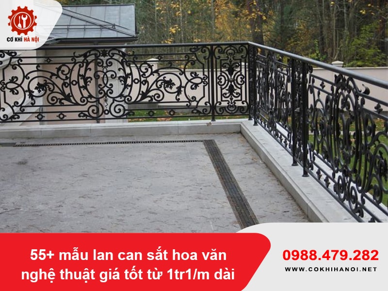 55+ mẫu lan can sắt hoa văn nghệ thuật giá tốt từ 1tr1/m dài