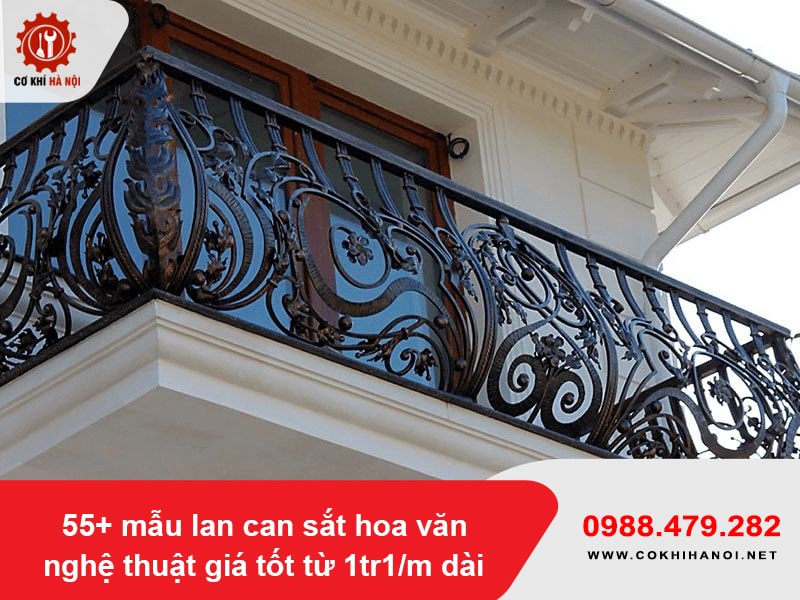 55+ mẫu lan can sắt hoa văn nghệ thuật giá tốt từ 1tr1/m dài