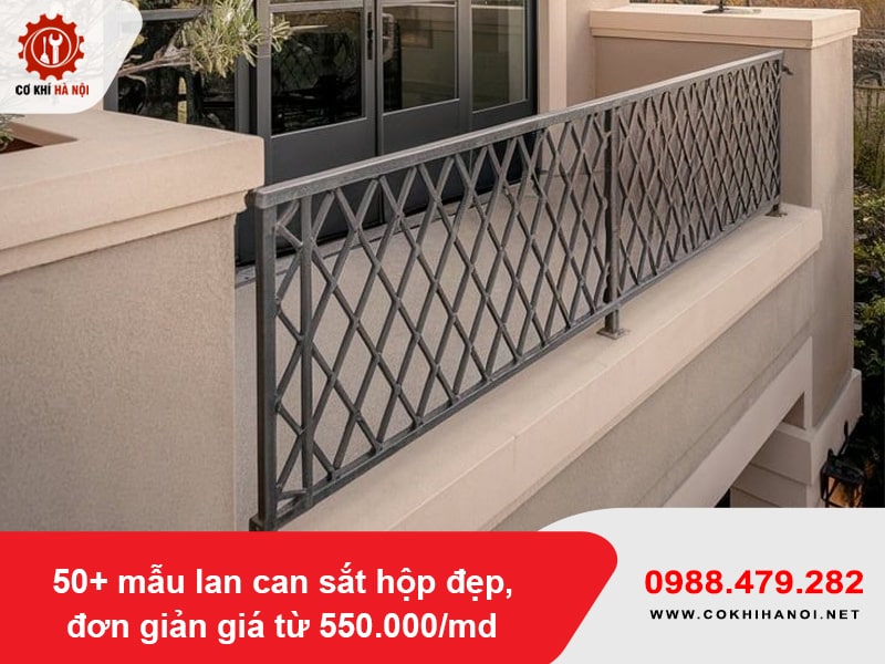 50+ mẫu lan can sắt hộp đẹp, đơn giản giá từ 550.000/md