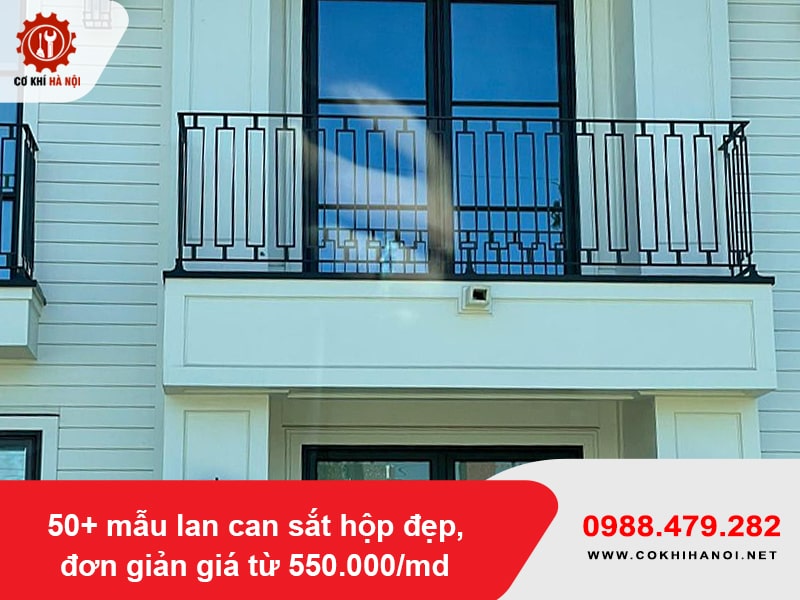 50+ mẫu lan can sắt hộp đẹp, đơn giản giá từ 550.000/md
