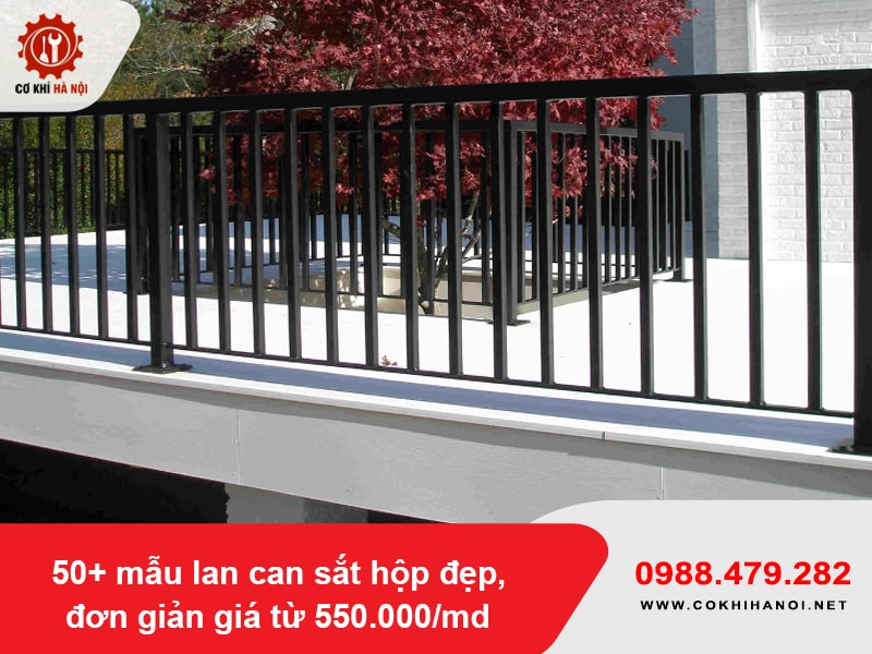 50+ mẫu lan can sắt hộp đẹp, đơn giản giá từ 550.000/md